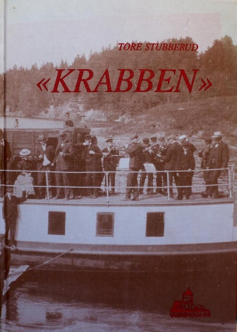 Krabben - båtliv på Glomma i eldre tider, fra Gleng til Valdisholm