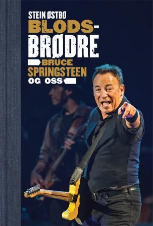 Blodsbrødre - Bruce Springsteen og oss