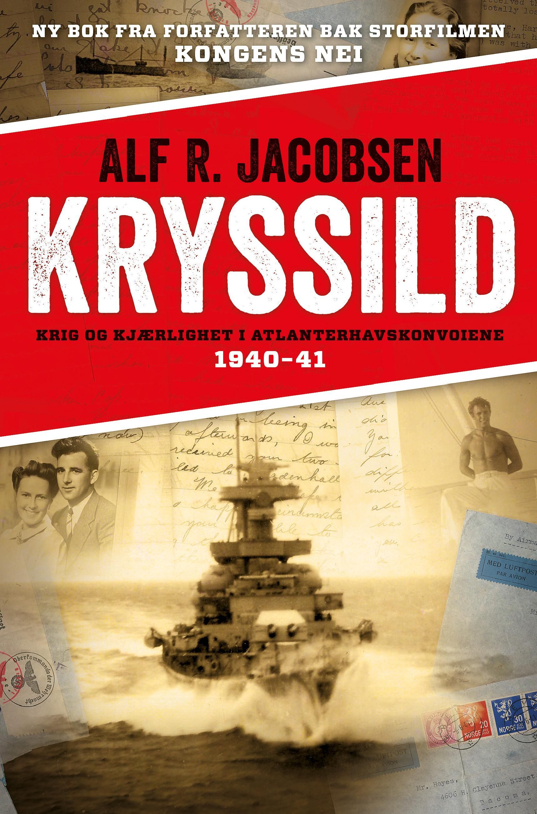 Kryssild - krig og kjærlighet i Atlanterhavskonvoiene 1940-41