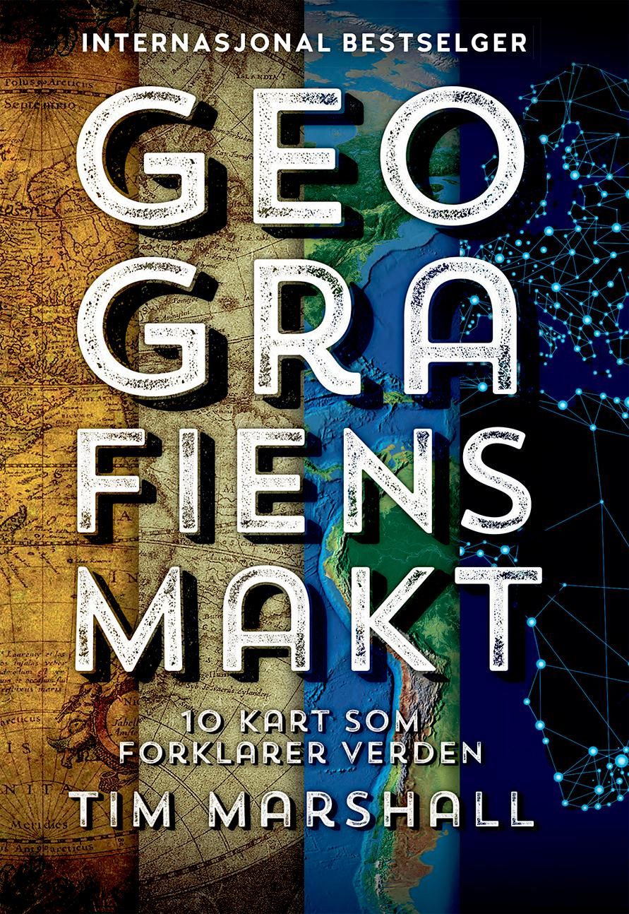 Geografiens makt - 10 kart som forklarer verden