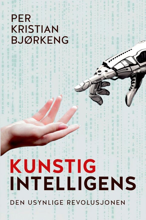 Kunstig intelligens - den usynlige revolusjonen