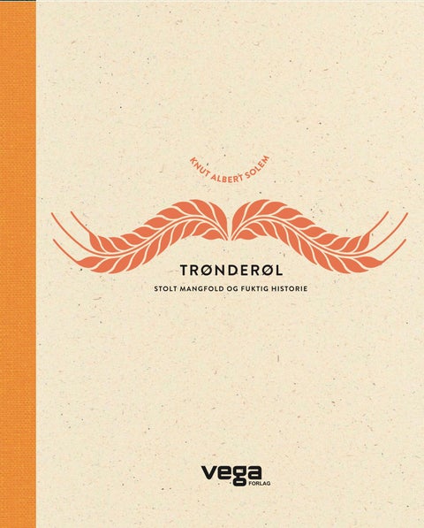 Trønderøl - stolt mangfold og fuktig historie