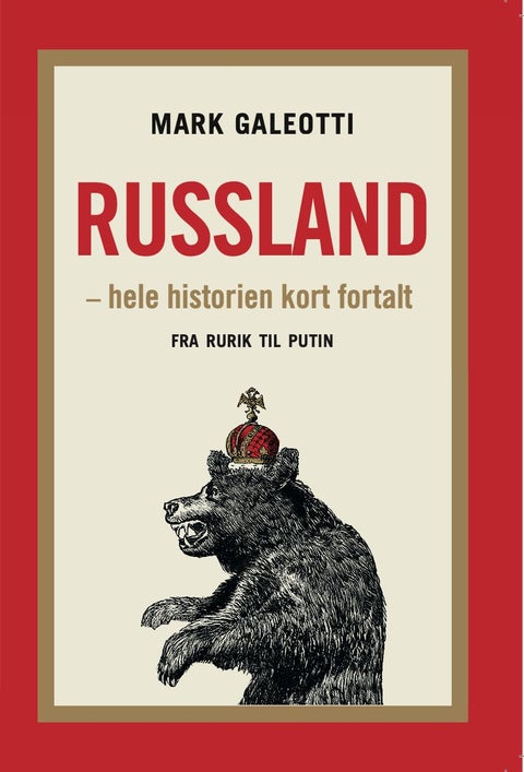 Russland - hele historien kort fortalt