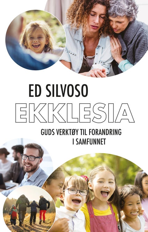 Ekklesia - Guds verktøy til forandring i samfunnet