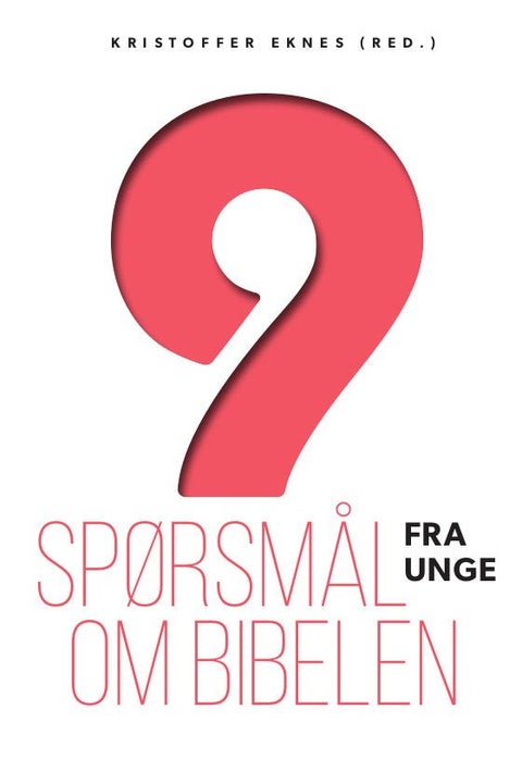 9 spørsmål fra unge om Bibelen