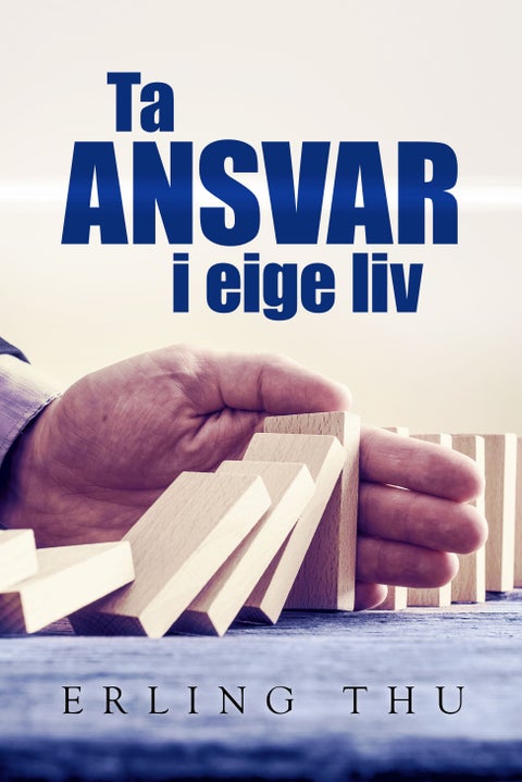 Ta ansvar i eige liv - skap fred og harmoni i familie og fellesskap