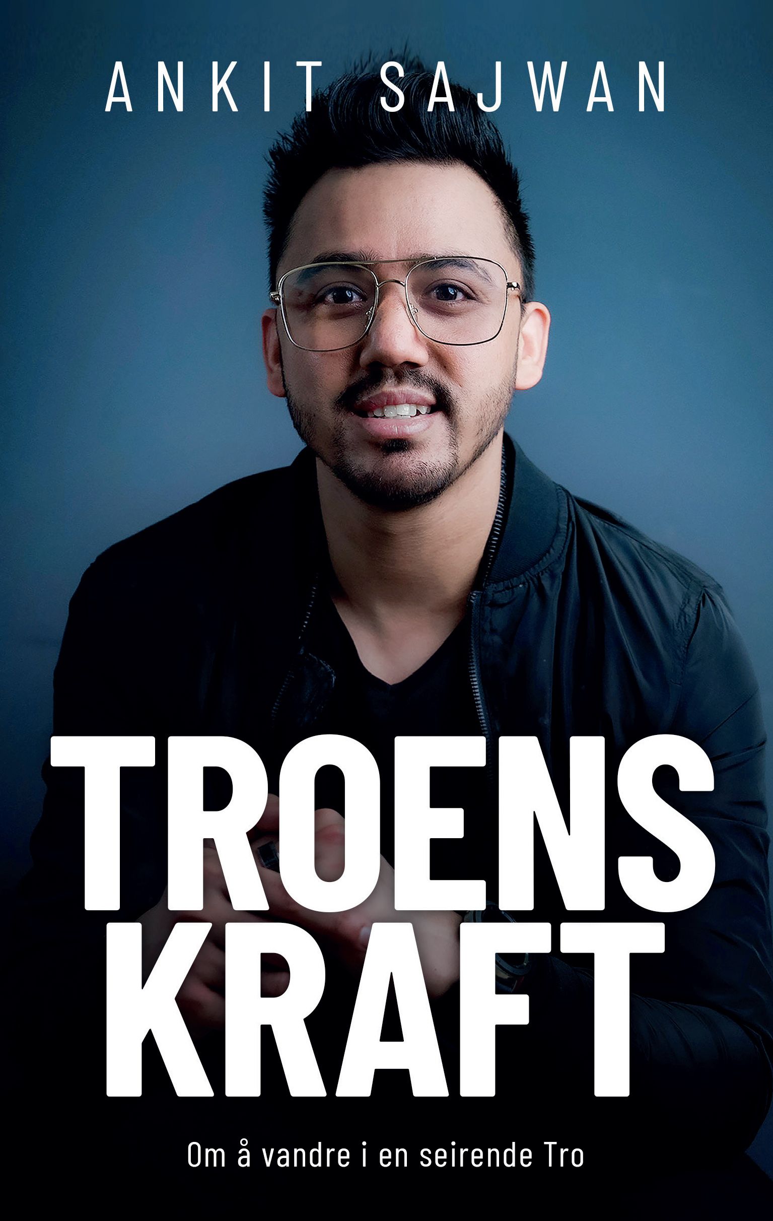 Troens kraft - om å vandre i en seirende tro