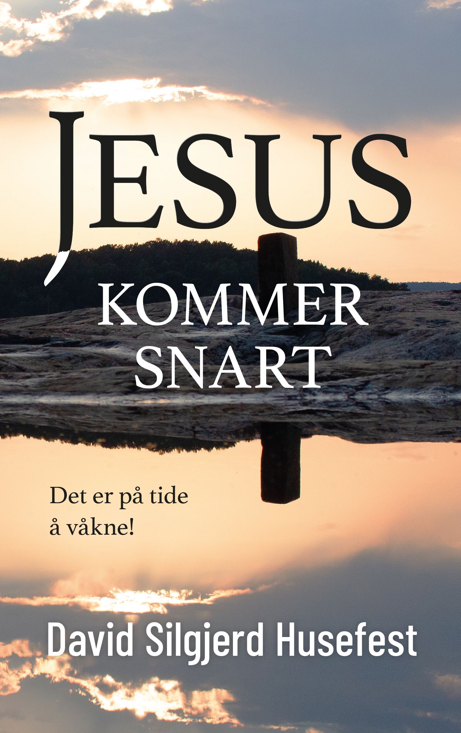 Jesus kommer snart - det er på tide å våkne!