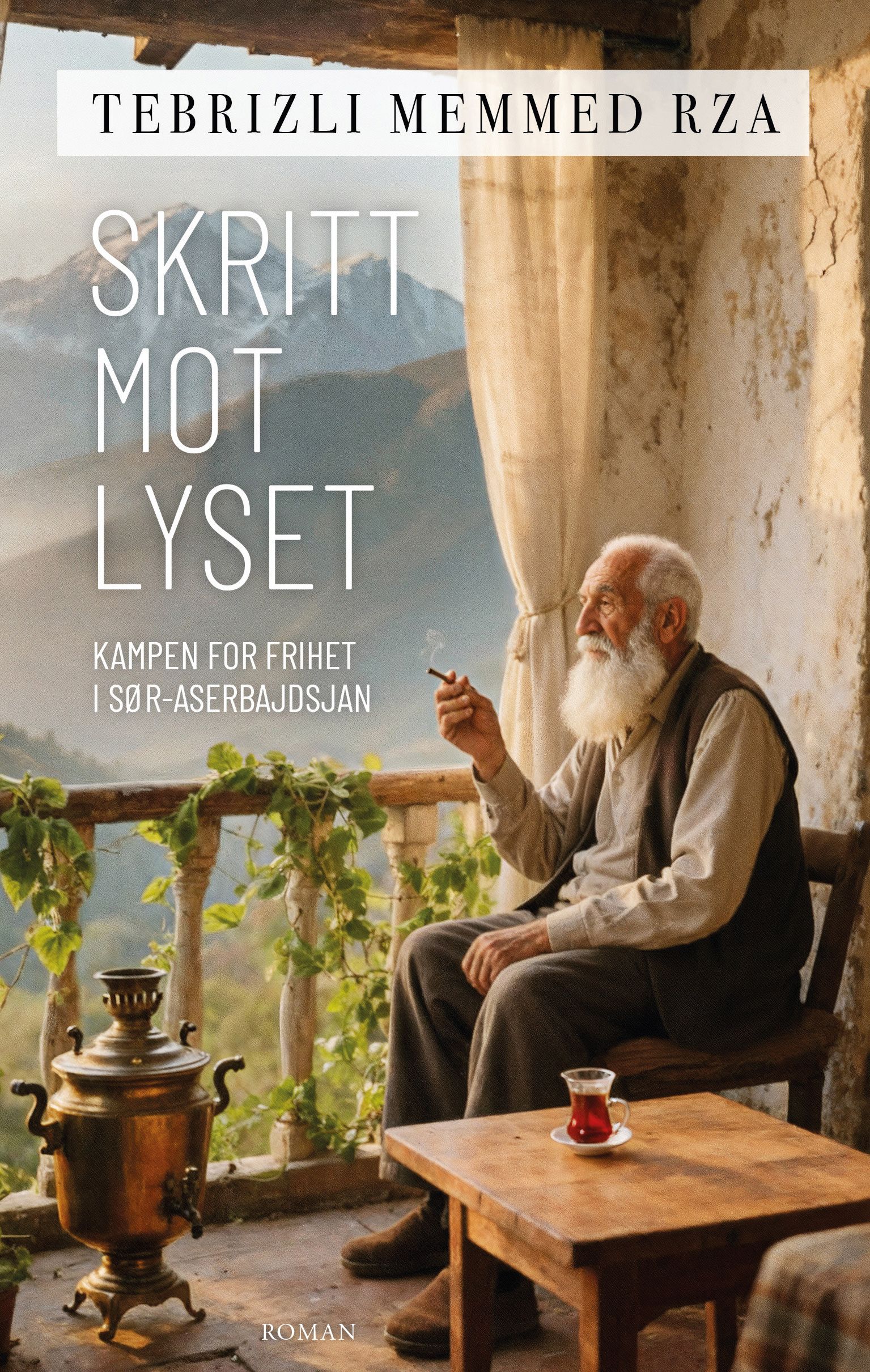 Skritt mot lyset - kampen for frihet i Sør-Aserbajdsjan