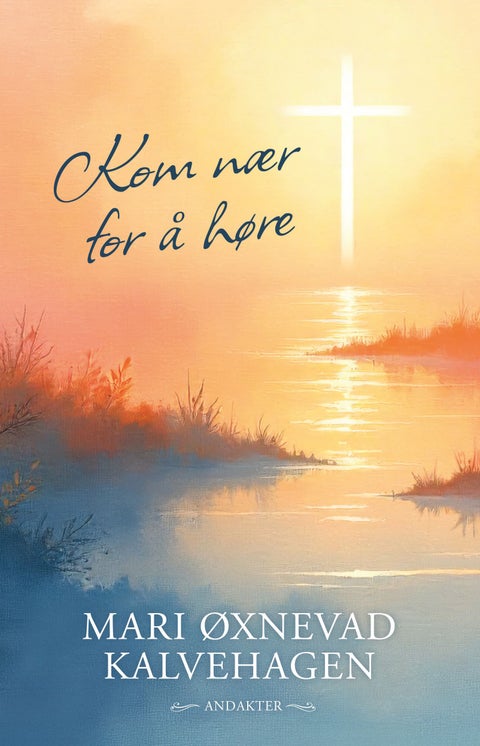 Kom nær for å høre - andaktsbok