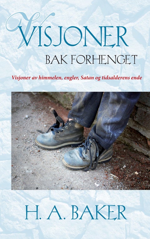 Visjoner bak forhenget - visjoner av himmelen, engler, Satan og tidsalderens ende