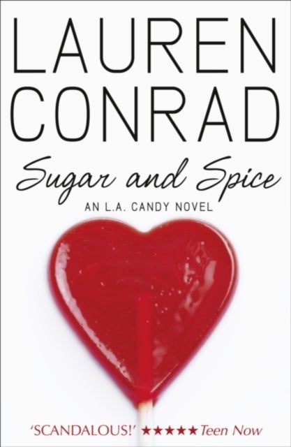 Sugar and Spice - an L.A. candy novel
