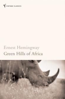 Green Hills of Africa - ,,Hemingway,Ernest