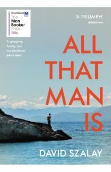 All That Man Is - ,,Szalay,David