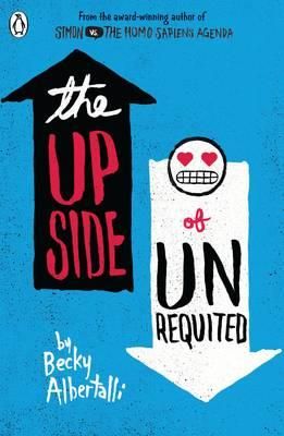 The Upside of Unrequited - ,,Albertalli,Becky