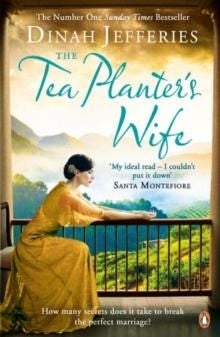 The Tea Planter's Wife - The mesmerising escapist historical romance that became a No.1 Sunday Times bestseller