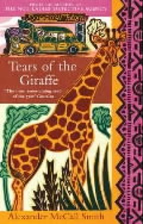 Tears of the Giraffe - The multi-million copy bestselling No. 1 Ladies' Detective Agency series