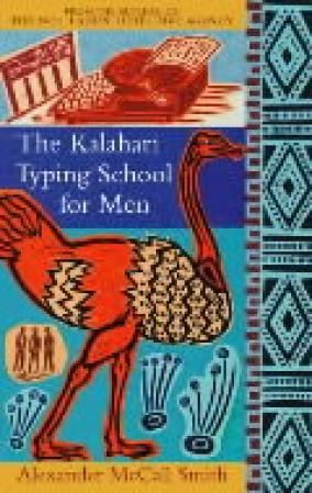 The Kalahari Typing School For Men - The multi-million copy bestselling No. 1 Ladies' Detective Agency series