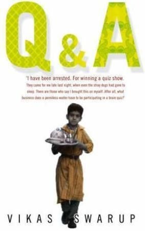 Q & A - The International Bestseller Filmed as Slumdog Millionaire