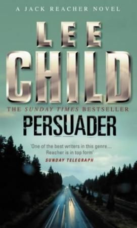 Persuader. Jack Reacher 7 - (Jack Reacher 7)