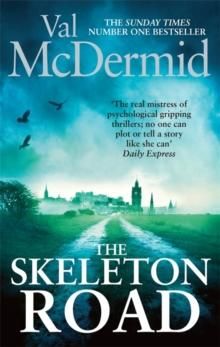 The Skeleton Road - A chilling, nail-biting Karen Pirie thriller, now a major TV series