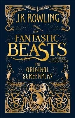 Fantastic Beasts and Where to Find Them - the original screenplay