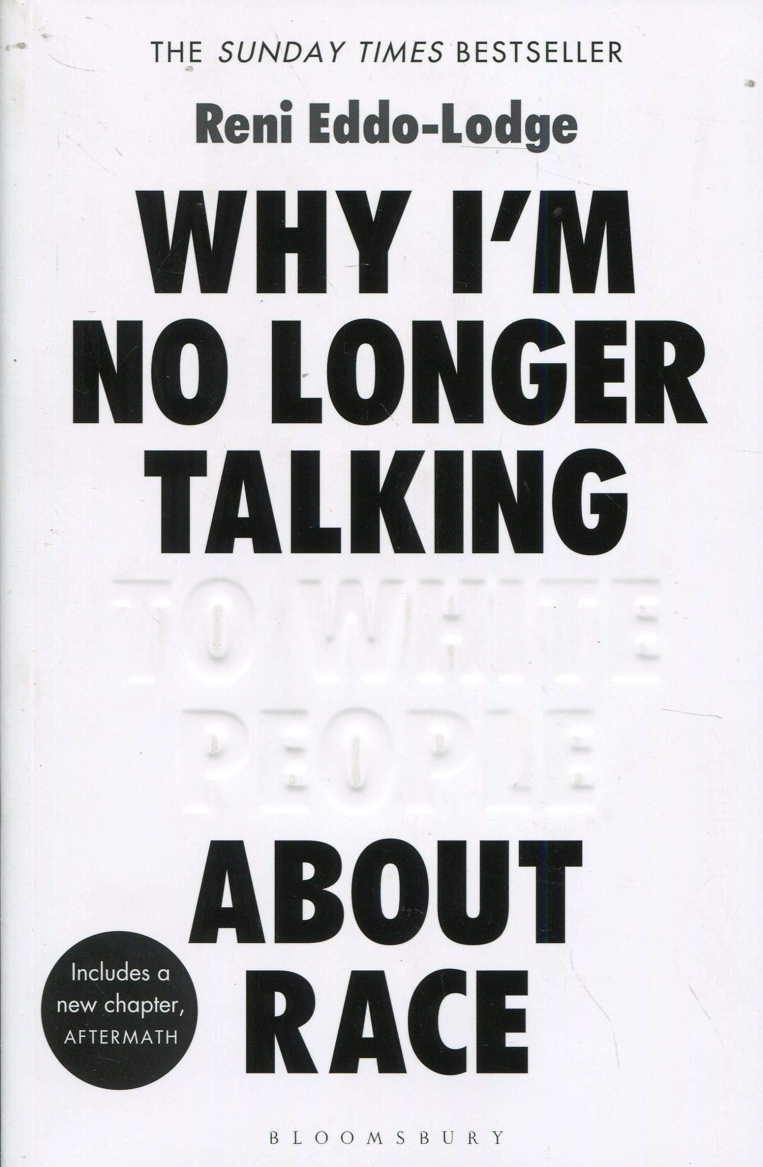 Why I’m No Longer Talking to White People About Race - The #1 Sunday Times Bestseller