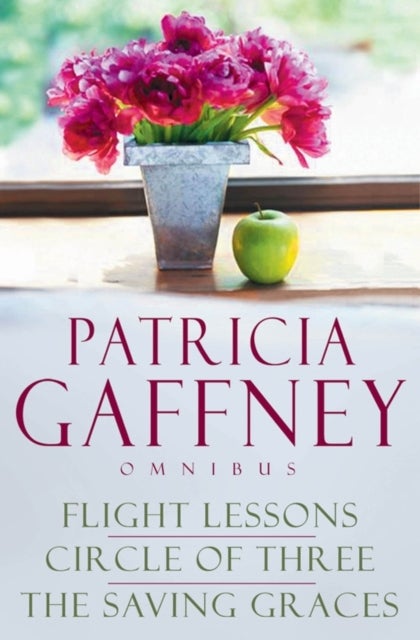 The Patricia Gaffney Collection - Saving Graces, Circle of Three, Flight Lessons