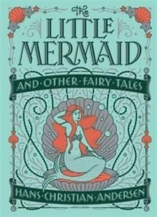 The Little Mermaid and Other Fairy Tales (Barnes & Noble Collectible Editions) - Barnes & Noble Collectible Classics: Children's Ed