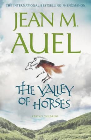 The Valley of Horses - the propulsive and enthralling sequel in the bestselling Earth's Children series