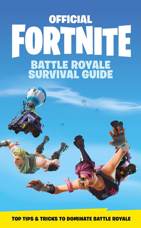 FORTNITE Official: The Battle Royale Survival Guid - become the ultimate Battle Royale boss!