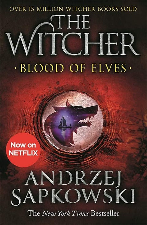 Blood of Elves - The bestselling novel which inspired season 2 of Netflix’s The Witcher