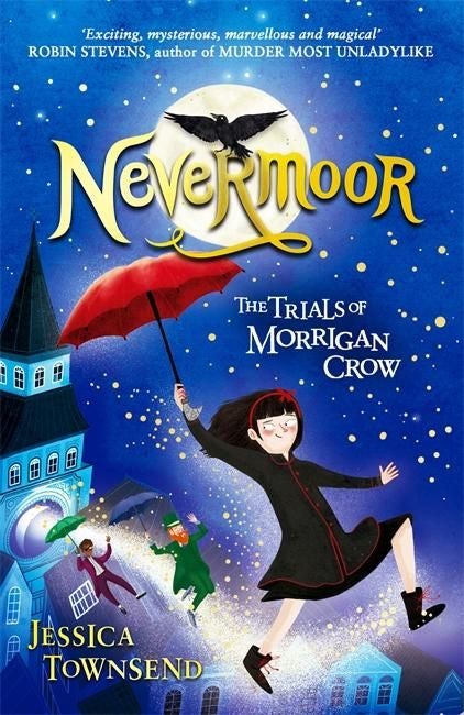 Nevermoor - The Trials of Morrigan Crow Book 1