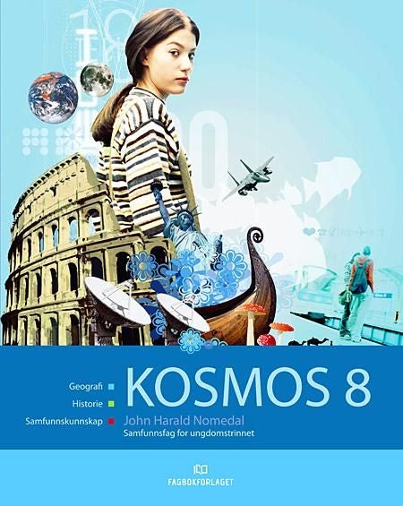 Kosmos 8 - elevbok : samfunnsfag for ungdomstrinnet : geografi, historie, samfunnskunnskap