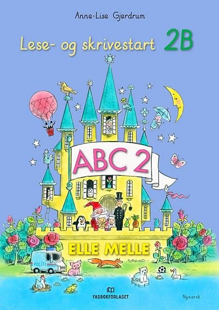 Elle melle - lese- og skrivestart 2B : ABC 2
