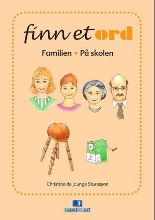 Finn et ord - familien - på skolen