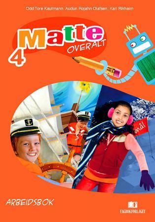 Matte overalt 4 - Arbeidsbok : matematikk for barnetrinnet