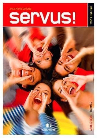 Servus! - tysk I : vg1 + vg2 : arbeitsbuch