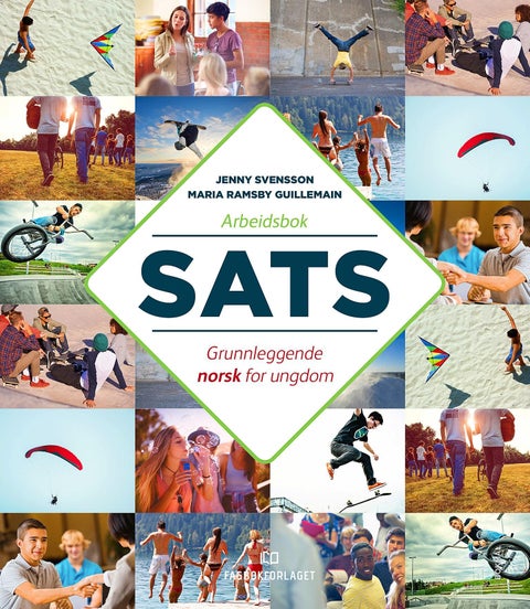 Sats - Arbeidsbok : grunnleggende norsk for ungdom