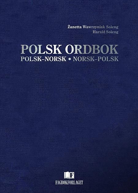 Polsk ordbok - polsk-norsk : norsk-polsk ordbok