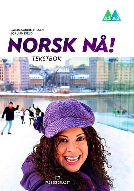 Norsk nå! - tekstbok : norsk og samfunnskunnskap for voksne innvandrere: A1-A2