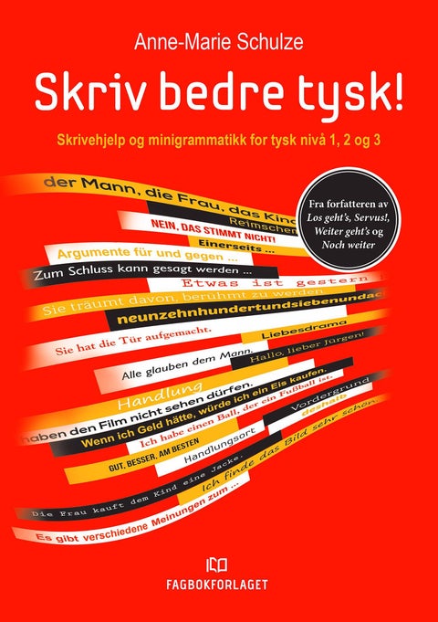 Skriv bedre tysk! - skrivehjelp og minigrammatikk for tysk nivå 1, 2 og 3