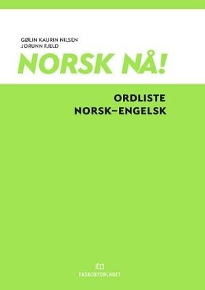 Norsk nå! - ordliste norsk-engelsk