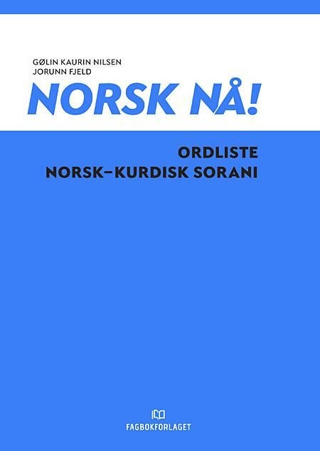 Norsk nå! - ordliste norsk-kurdisk sorani
