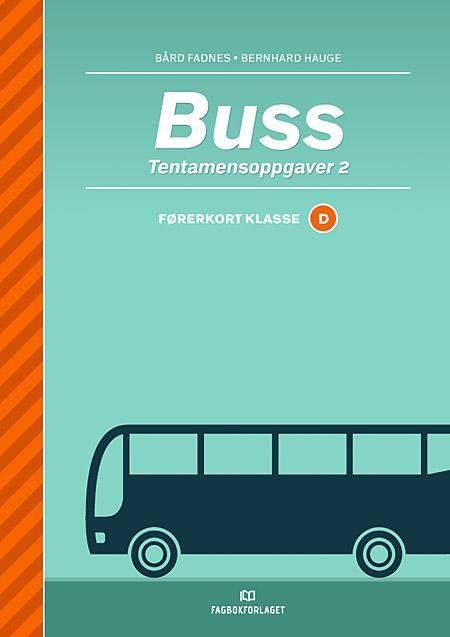Buss - tentamensoppgaver 2 : førerkort klasse D