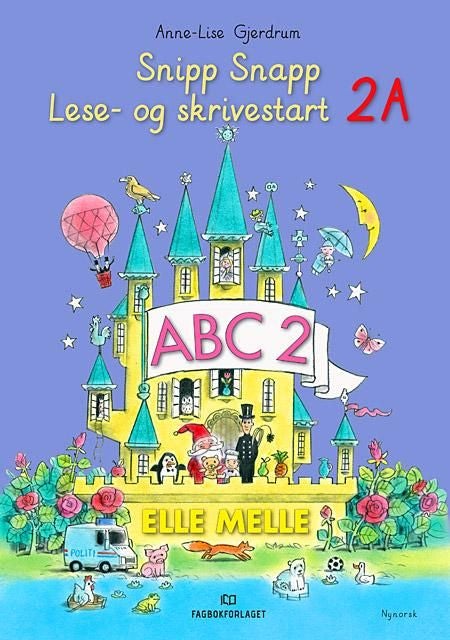 Elle melle - Lese- og skrivestart 2A : snipp snapp