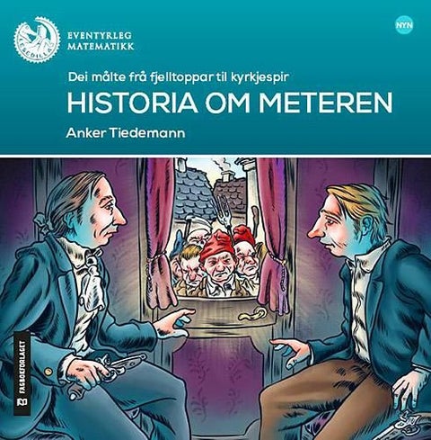 Historia om meteren - dei målte frå fjelltoppar til kyrkjespir