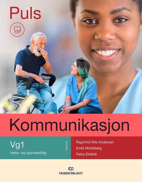 Puls kommunikasjon - Kommunikasjon : vg1 helse- og oppvekstfag