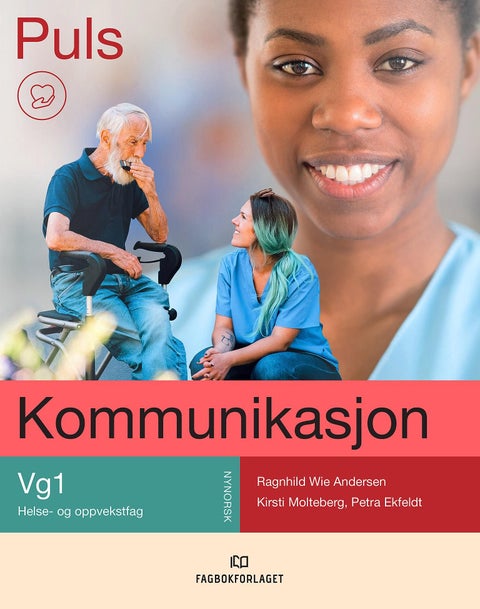Puls kommunikasjon - Kommunikasjon : vg1 helse- og oppvekstfag