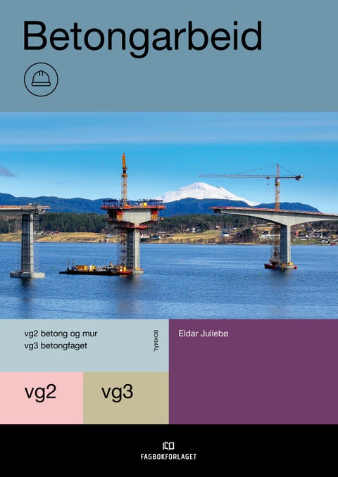 Betongarbeid - vg2 og vg3 betongfag